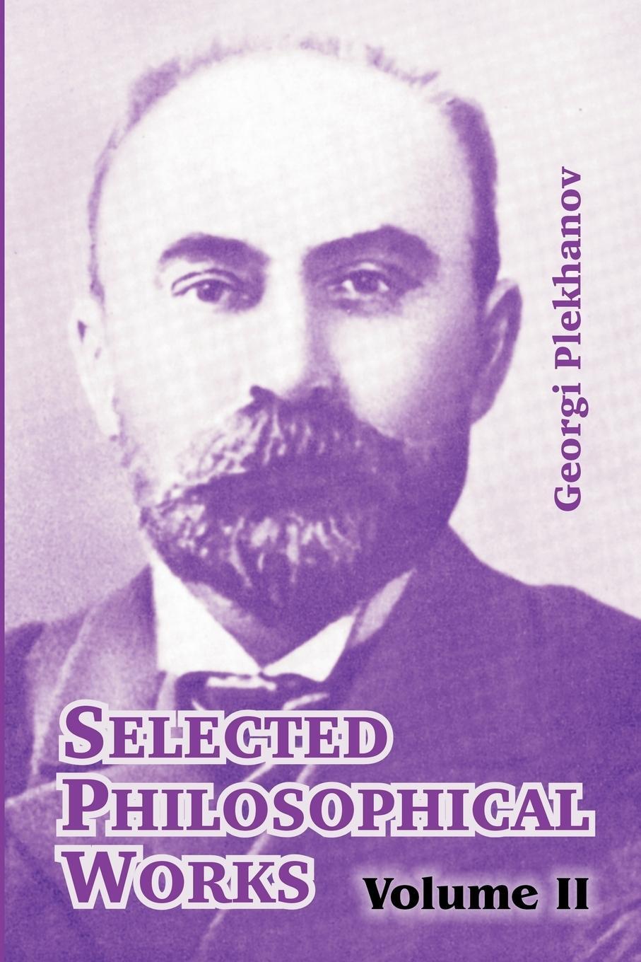 Cover: 9781410213853 | Selected Philosophical Works | Volume II | Georgi Plekhanov | Buch