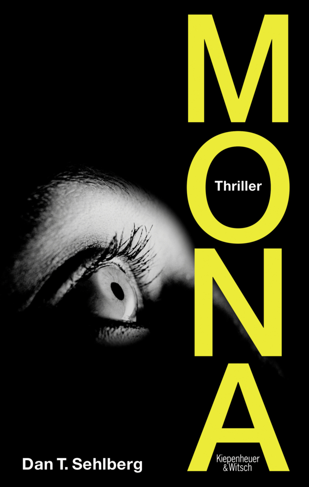 Cover: 9783462046137 | Mona | Thriller | Dan T. Sehlberg | Taschenbuch | 2014