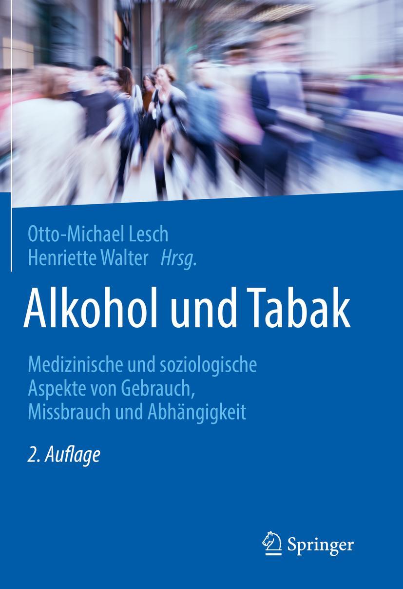 Cover: 9783662602836 | Alkohol und Tabak | Henriette Walter (u. a.) | Buch | xxiii | Deutsch