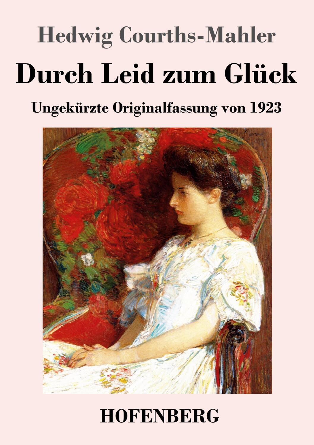 Cover: 9783743744325 | Durch Leid zum Glück | Ungekürzte Originalfassung von 1923 | Buch