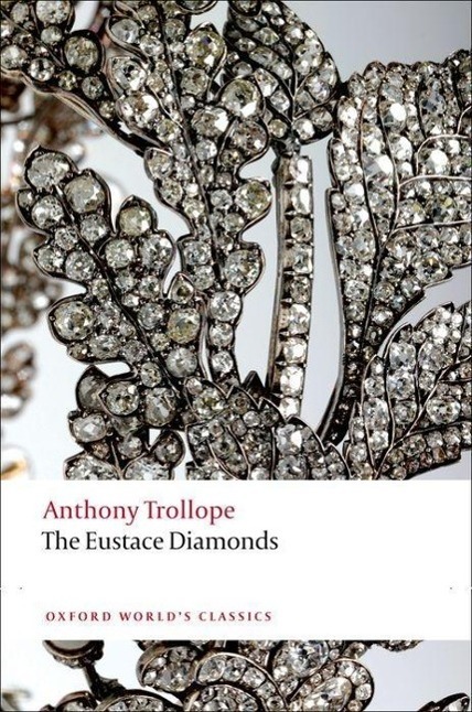 Cover: 9780199587780 | The Eustace Diamonds | Anthony Trollope | Taschenbuch | Englisch