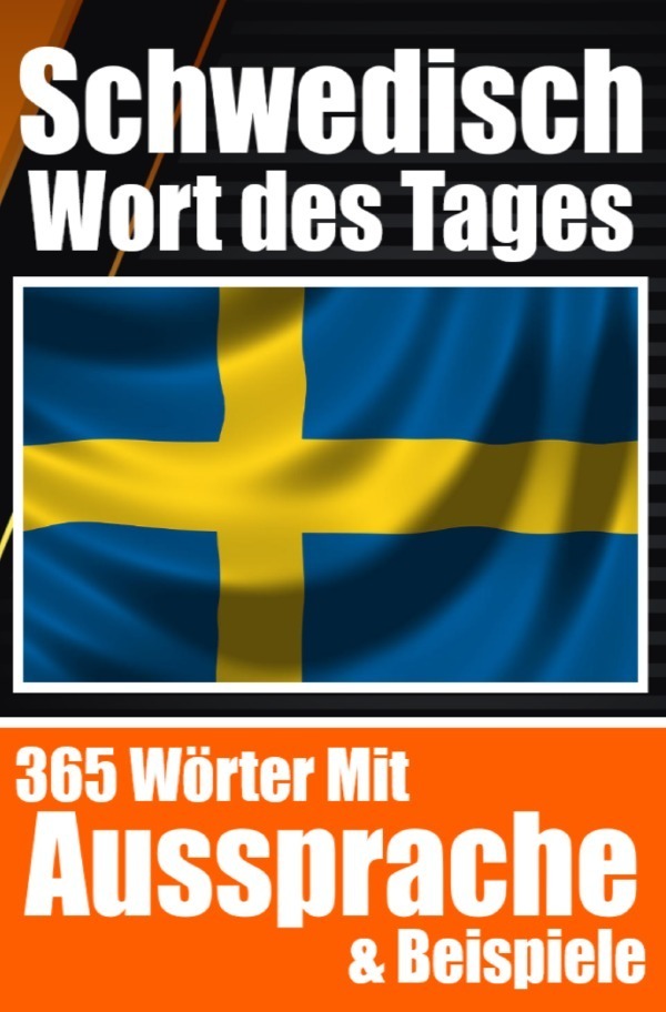 Cover: 9783758411823 | Schwedisches Wort des Tages Schwedischer Wortschatz leicht gemacht:...