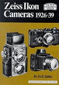 Cover: 9781874707011 | Zeiss Ikon Cameras, 1926-39 | D.B. Tubbs | Buch | Englisch | 2004