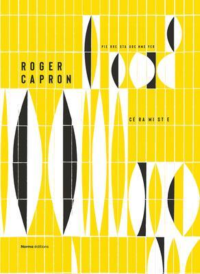 Cover: 9782376660569 | Roger Capron. Ceramiste. | Pierre Staudenmeyer | Buch | Französisch