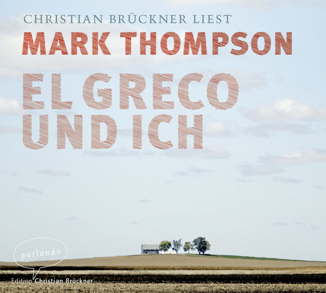 Cover: 9783839871140 | El Greco und ich, 4 Audio-CDs | Mark Thompson | Audio-CD | 434 Min.