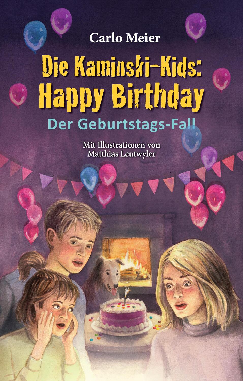 Cover: 9783038482819 | Die Kaminski-Kids: Happy Birthday | Der Geburtstags-Fall | Carlo Meier