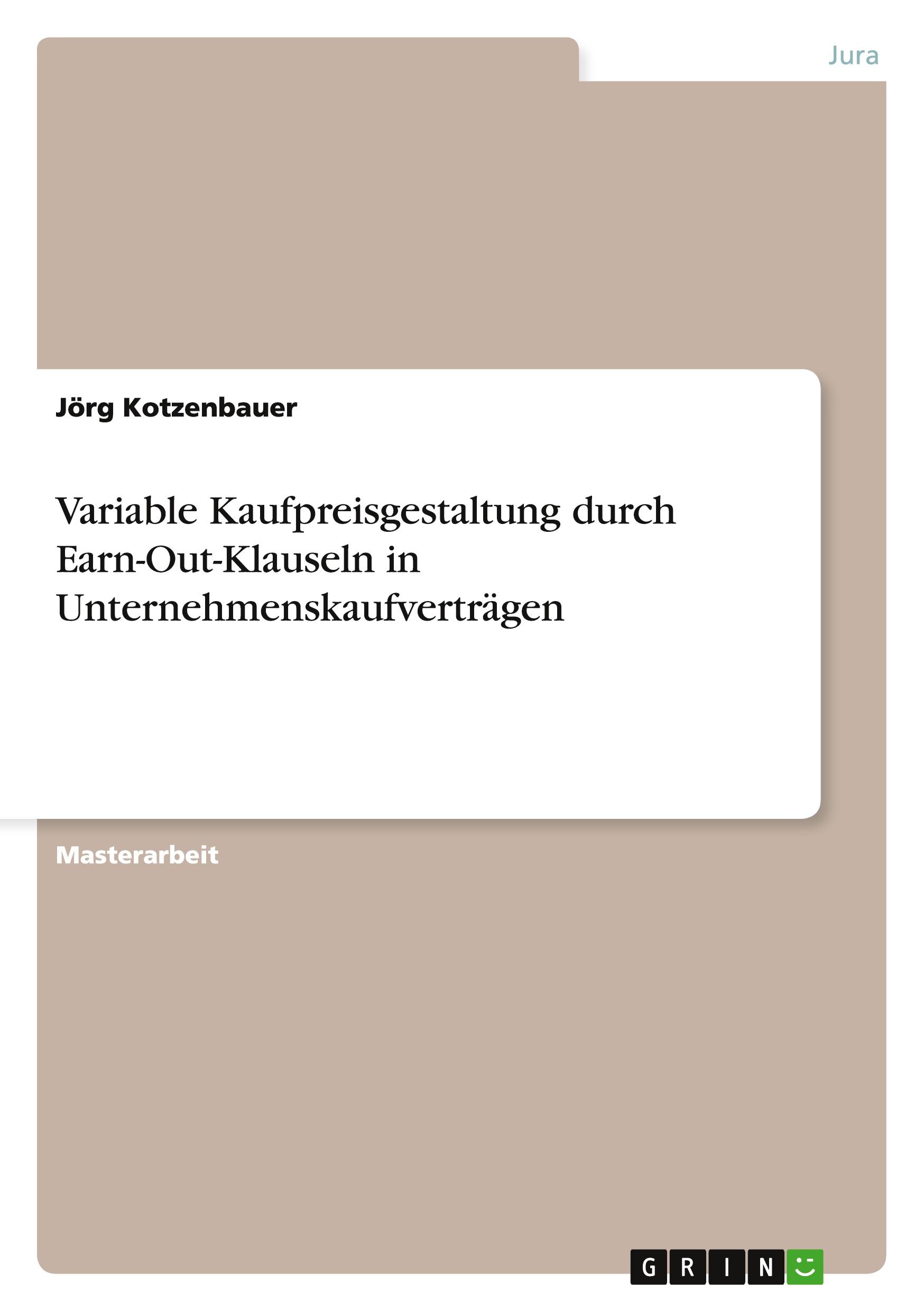 Cover: 9783656737292 | Variable Kaufpreisgestaltung durch Earn-Out-Klauseln in...