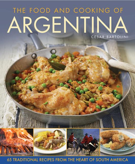 Cover: 9781908991379 | Food and Cooking of Argentina | Bartolini Cesar | Buch | Gebunden