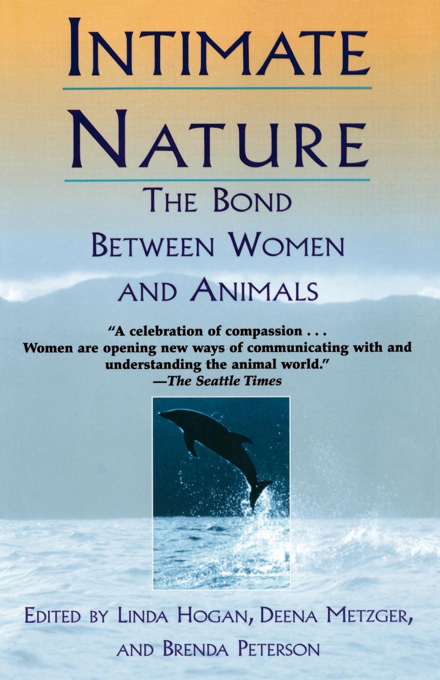 Cover: 9780449003008 | Intimate Nature | The Bond Between Women and Animals | Hogan (u. a.)