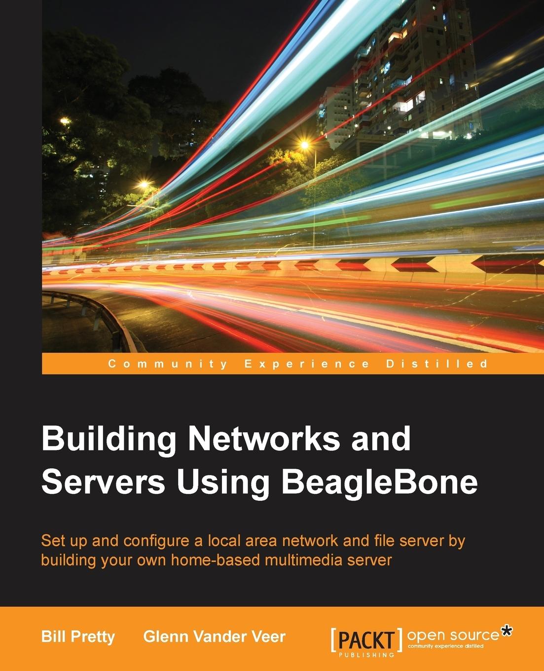 Cover: 9781784390204 | Building Network and Servers Using Beaglebone | Bill Pretty (u. a.)