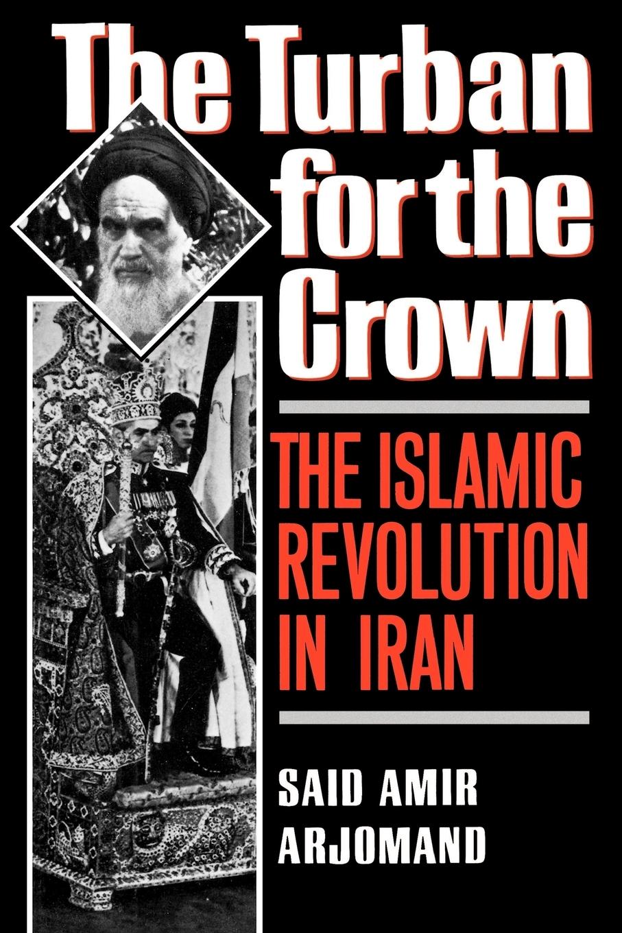 Cover: 9780195042580 | Turban for the Crown | The Islamic Revolution in Iran | Arjomand