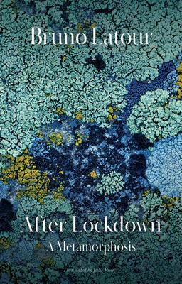 Cover: 9781509550029 | After Lockdown | A Metamorphosis | Bruno Latour | Taschenbuch | 2021