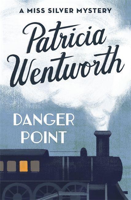 Cover: 9781473673892 | Danger Point | Patricia Wentworth | Taschenbuch | Miss Silver Series
