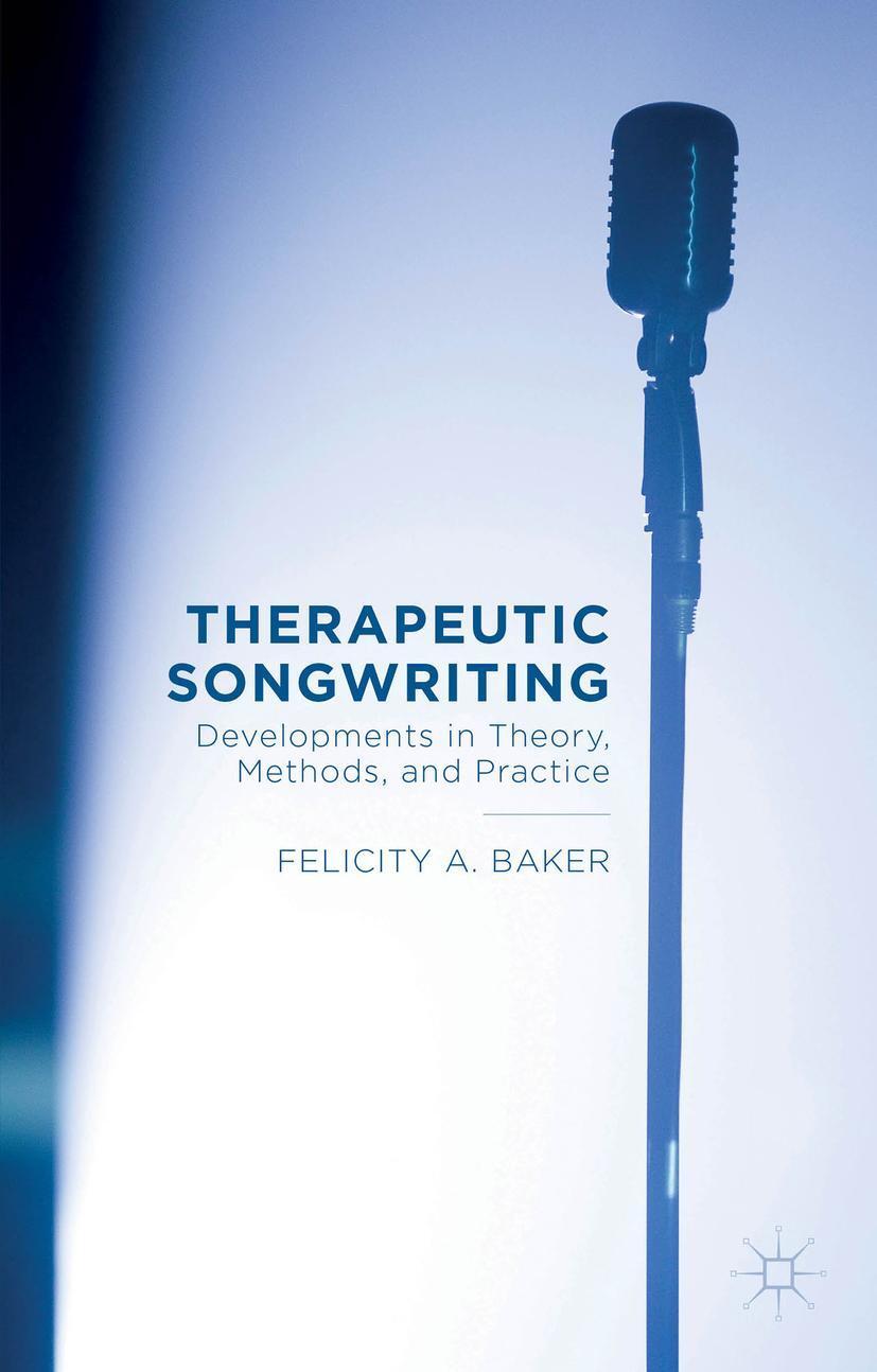 Cover: 9781137499226 | Therapeutic Songwriting | F. Baker | Taschenbuch | Englisch | 2015