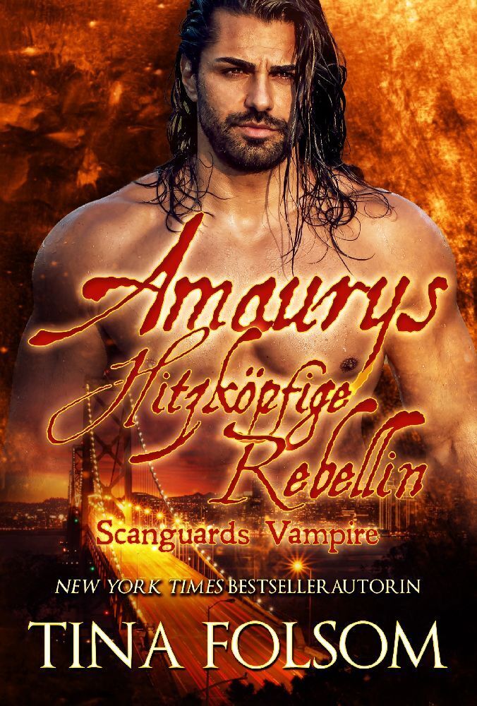 Cover: 9781942906513 | Amaurys Hitzköpfige Rebellin (Scanguards Vampire - Buch 2) | Folsom