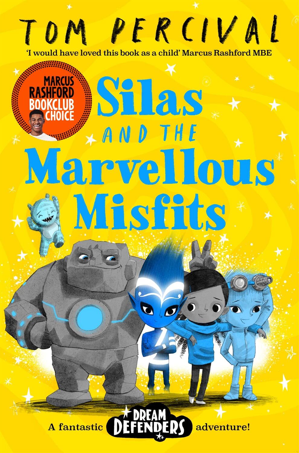 Cover: 9781529029192 | Silas and the Marvellous Misfits | A Marcus Rashford Book Club Choice
