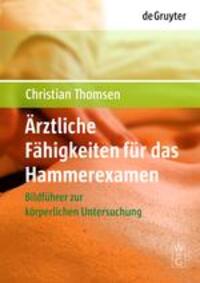 Cover: 9783110202328 | Ärztliche Fähigkeiten für das Hammerexamen | Christian Thomsen | Buch