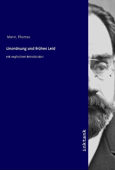 Cover: 9783747756690 | Unordnung und frühes Leid | mit englischem Introduction | Thomas Mann