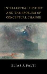 Cover: 9781009461214 | Intellectual History and the Problem of Conceptual Change | Palti