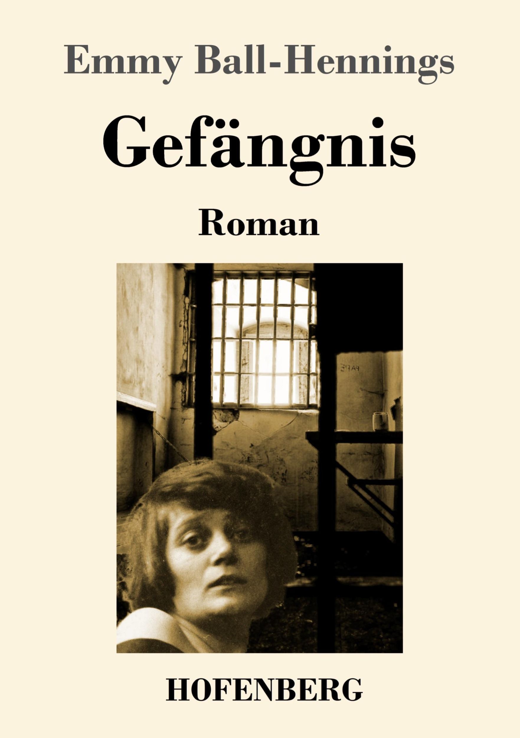 Cover: 9783743730991 | Gefängnis | Roman | Emmy Ball-Hennings | Taschenbuch | Paperback