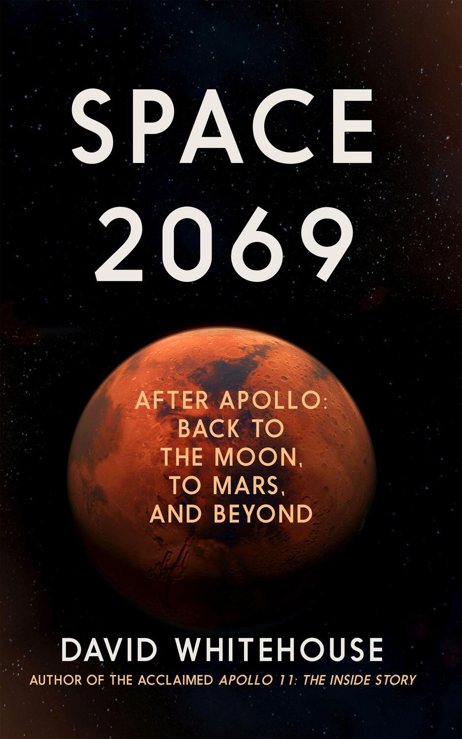 Cover: 9781785786464 | Space 2069: After Apollo: Back to the Moon, to Mars ... and Beyond