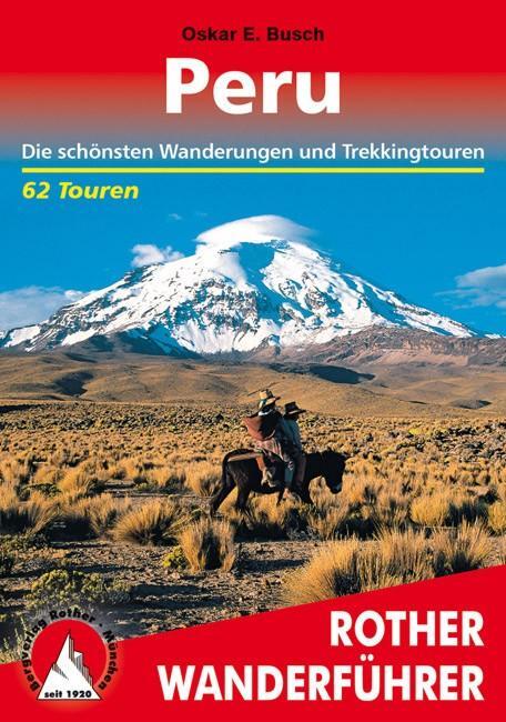Cover: 9783763344222 | Peru | Die schönsten Wanderungen und Trekkingtouren. 62 Touren | Busch
