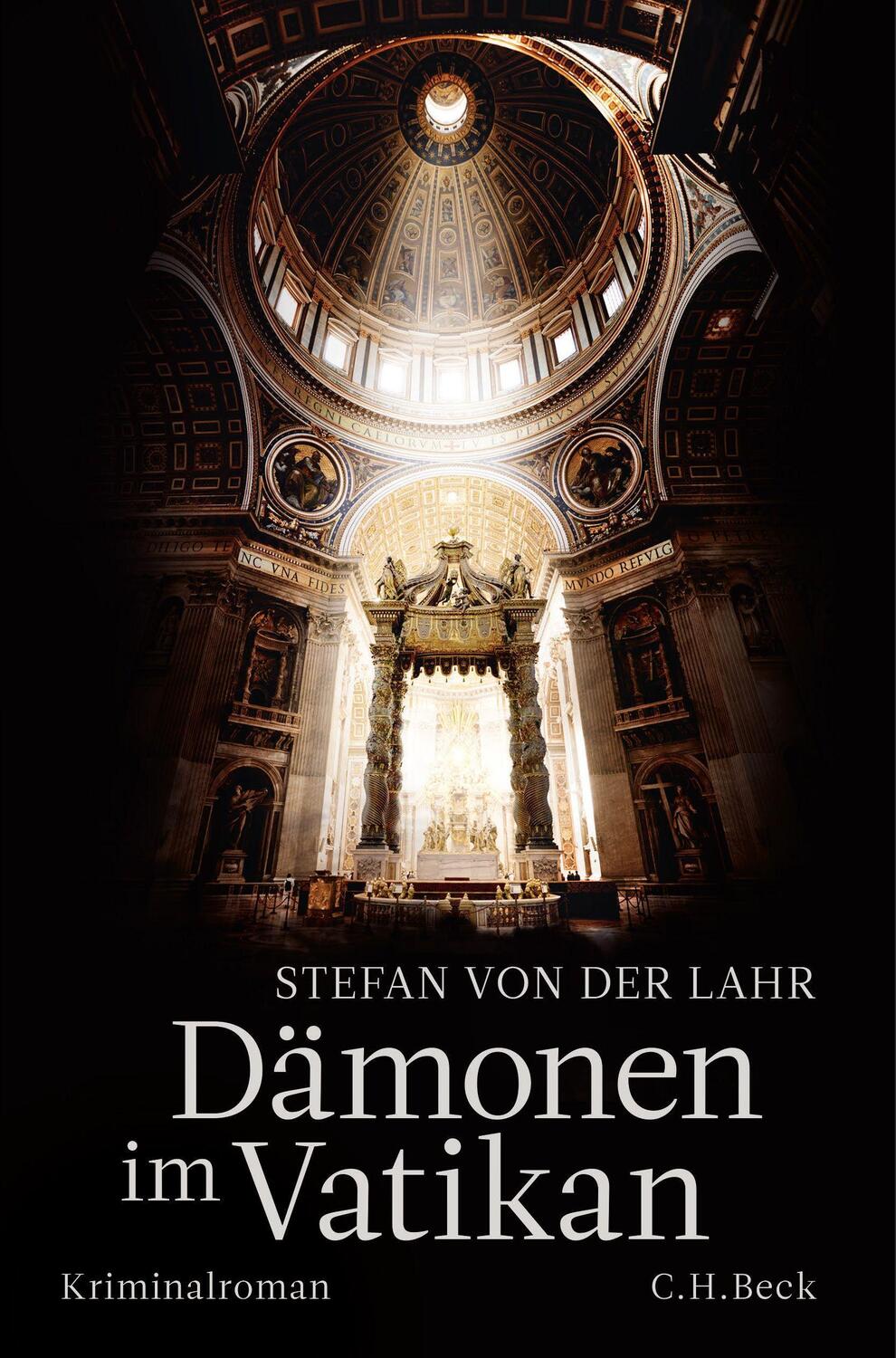 Cover: 9783406800023 | Dämonen im Vatikan | Kriminalroman | Stefan von der Lahr | Taschenbuch