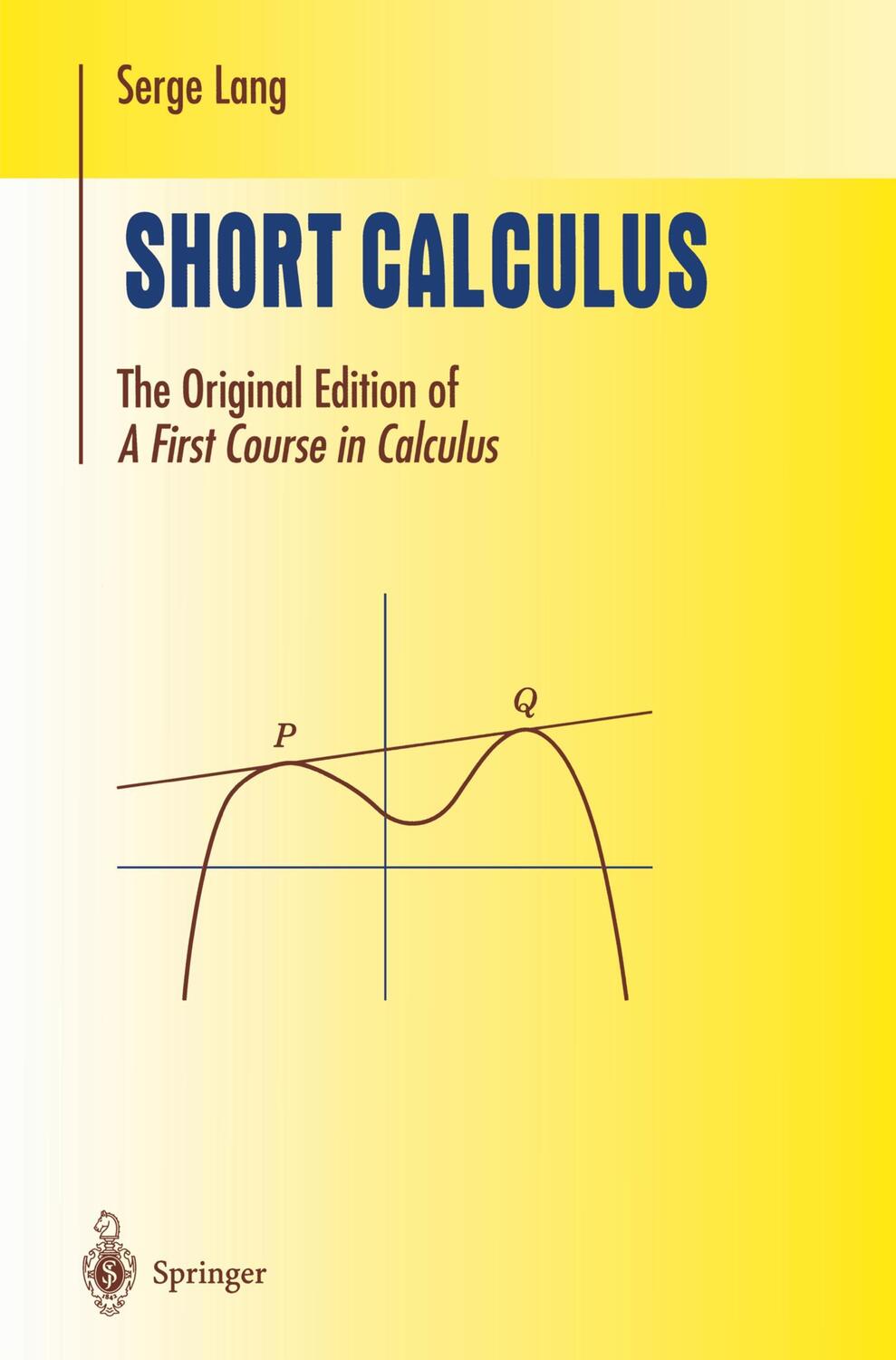 Cover: 9780387953274 | Short Calculus | The Original Edition of ¿A First Course in Calculus¿