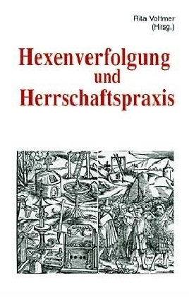 Cover: 9783877601297 | Hexenverfolgung und Herrschaftspraxis | Rita Voltmer | 344 S. | 2005