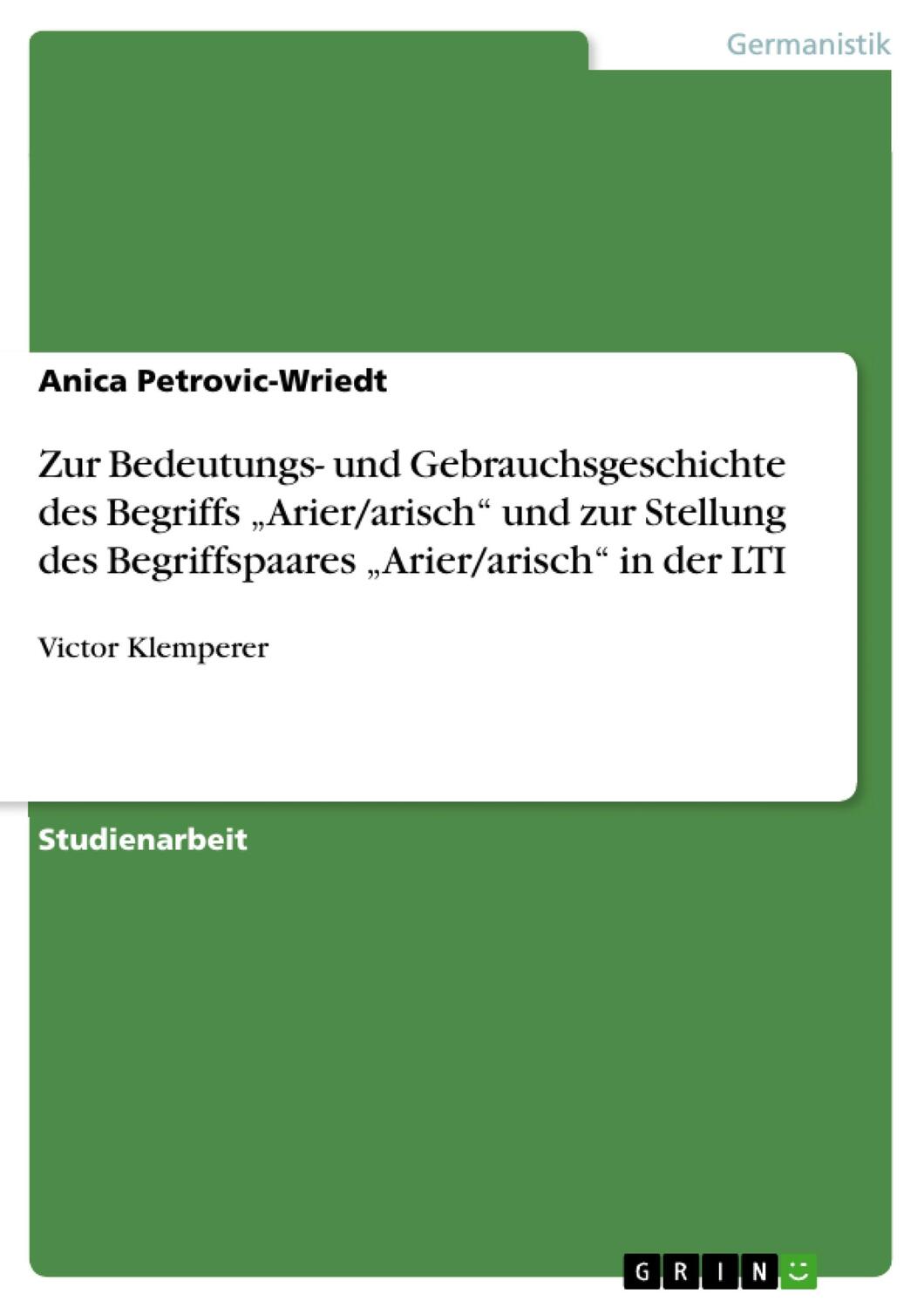 Cover: 9783640599899 | Zur Bedeutungs- und Gebrauchsgeschichte des Begriffs ¿Arier/arisch¿...