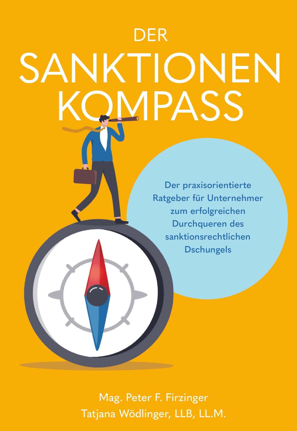 Cover: 9783991650737 | Der Sanktionen Kompass | Tatjana Wödlinger (u. a.) | Taschenbuch