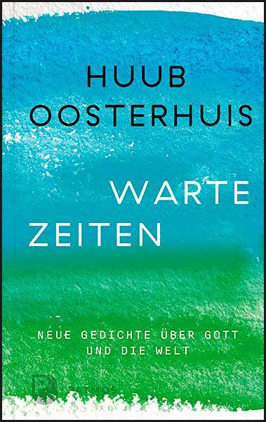 Cover: 9783843611633 | Wartezeiten | Huub Oosterhuis | Buch | Deutsch | 2021 | Patmos Verlag