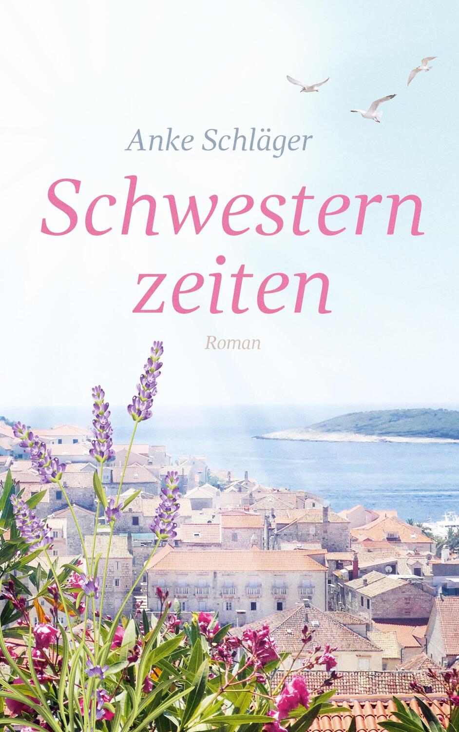 Cover: 9783755715207 | Schwesternzeiten | Anke Schläger | Taschenbuch | Books on Demand