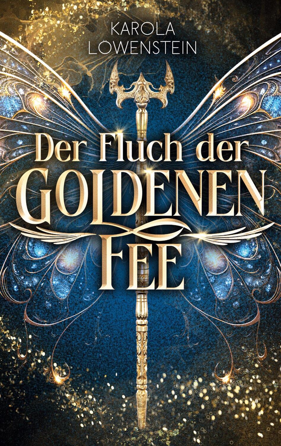 Cover: 9783758341915 | Der Fluch der Goldenen Fee | Karola Löwenstein | Taschenbuch | 304 S.