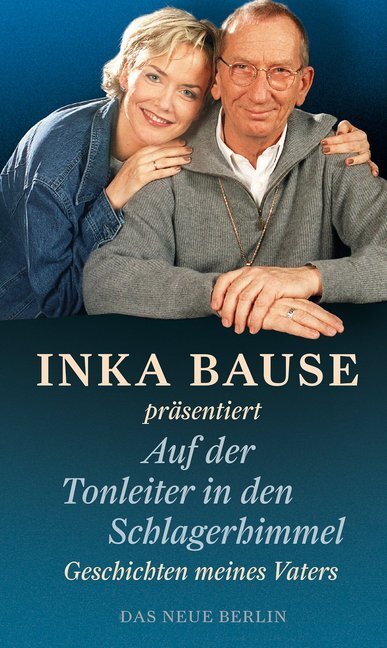 Cover: 9783360013248 | Inka Bause präsentiert Auf der Tonleiter in den Schlagerhimmel | Buch