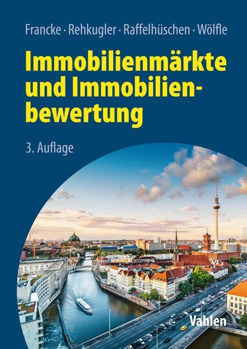 Cover: 9783800662913 | Immobilienmärkte und Immobilienbewertung | Francke (u. a.) | Buch