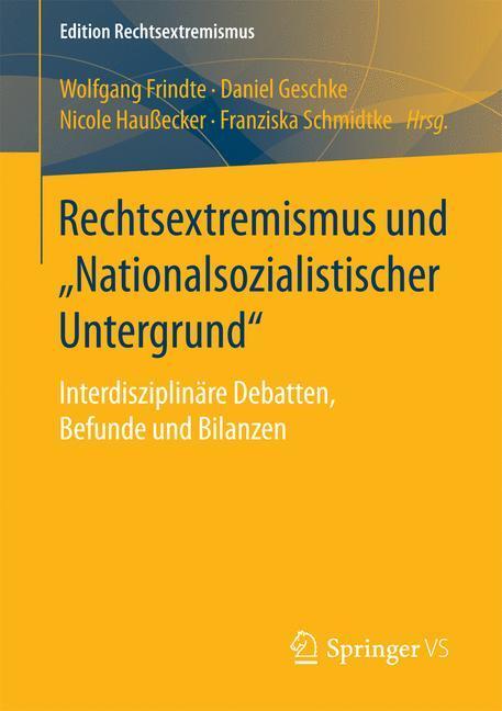 Cover: 9783658099961 | Rechtsextremismus und ¿Nationalsozialistischer Untergrund¿ | Buch