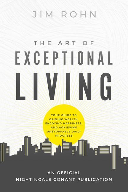 Cover: 9781640953512 | The Art of Exceptional Living | Jim Rohn | Taschenbuch | Englisch