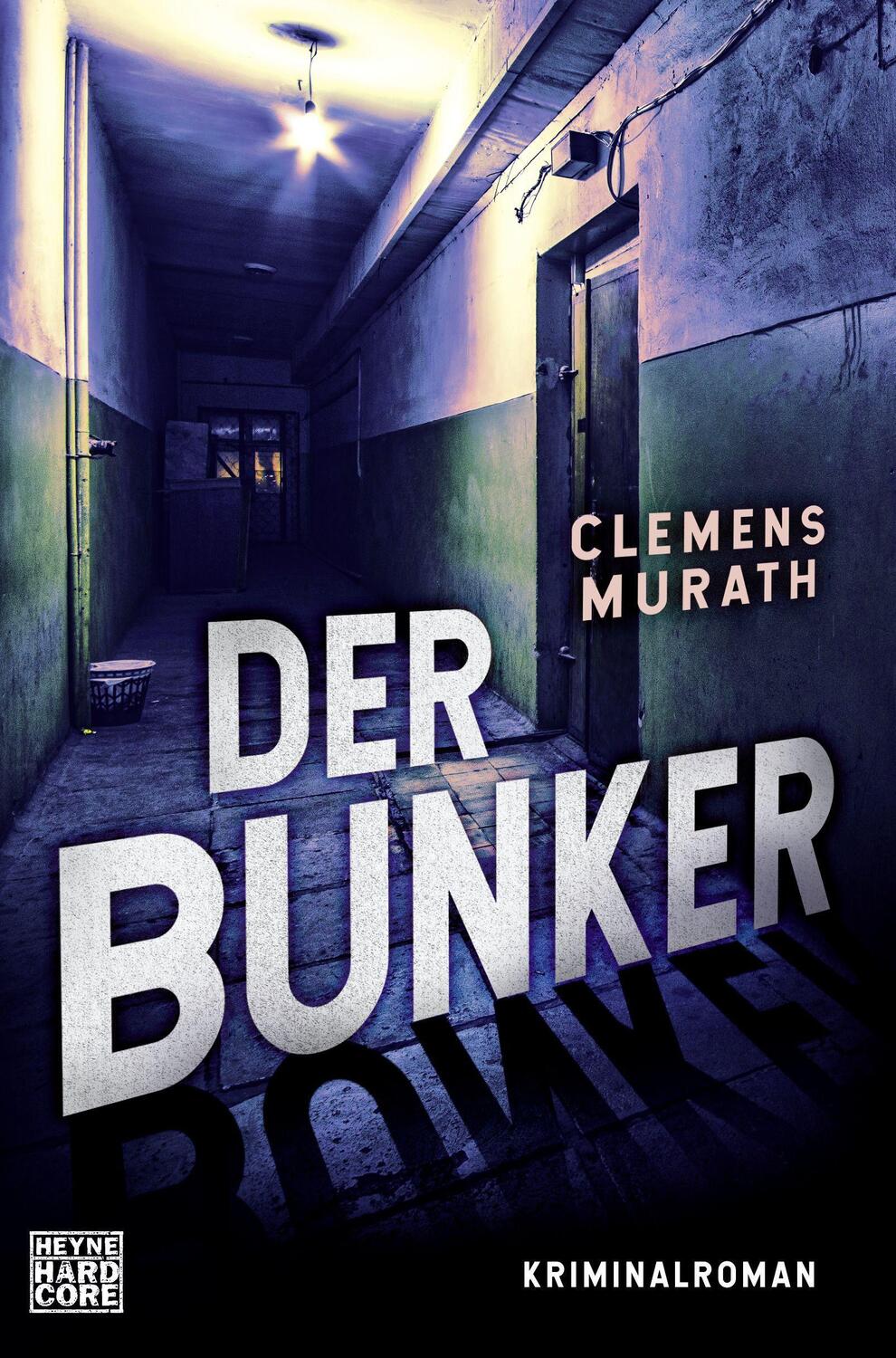 Cover: 9783453272828 | Der Bunker | Kriminalroman (Frank-Bosman 2) | Clemens Murath | Buch