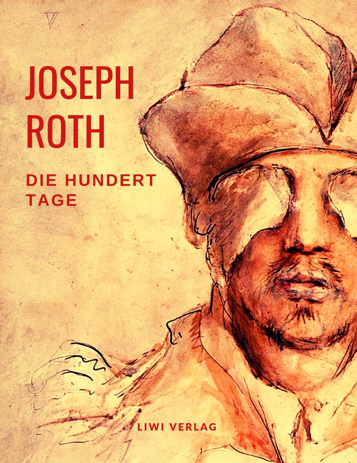 Cover: 9783965421936 | Die hundert Tage | Joseph Roth | Taschenbuch | EAN 9783965421936
