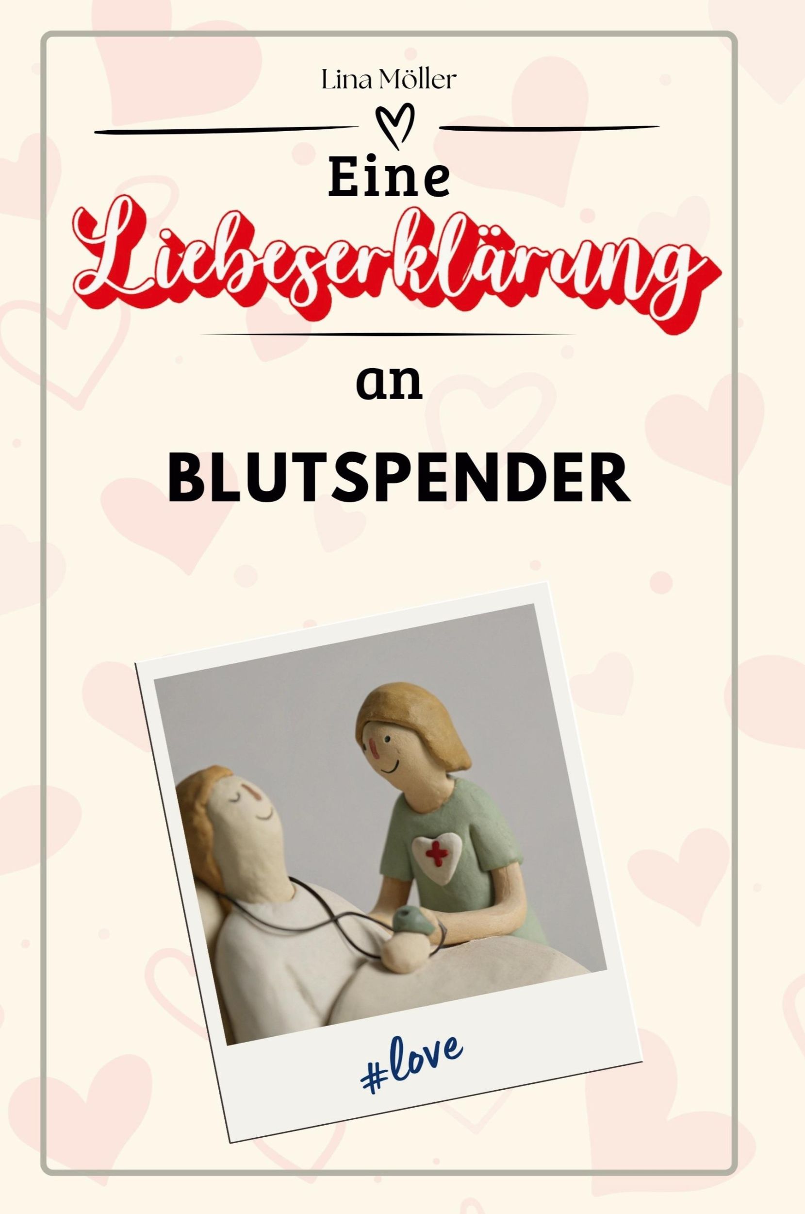 Cover: 9783759144140 | Eine Liebeserklärung an Blutspender | Lina Möller | Taschenbuch | 2024