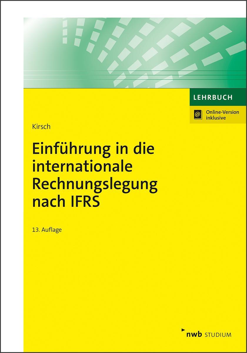 Cover: 9783482671234 | Einführung in die internationale Rechnungslegung nach IFRS | Kirsch