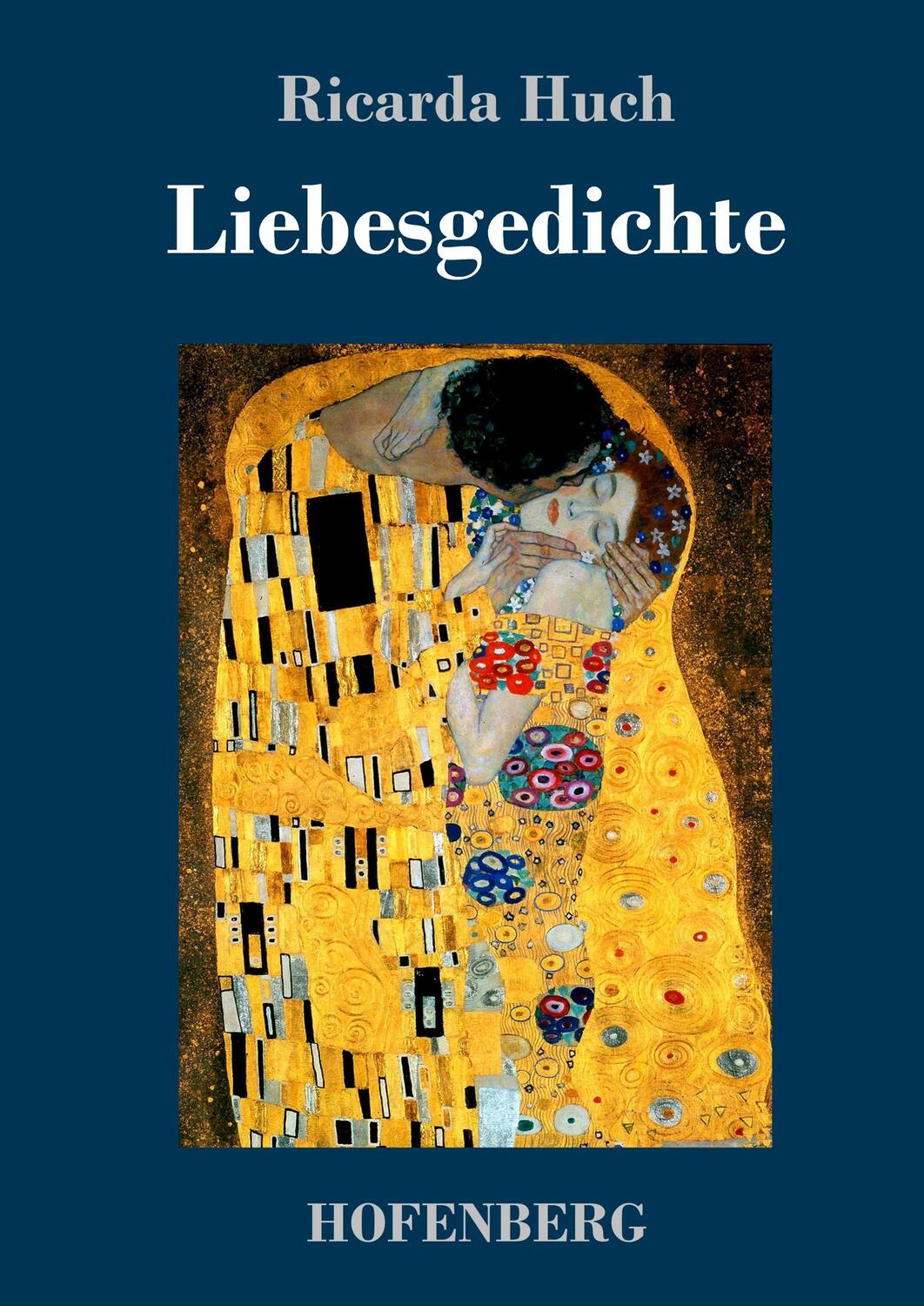Cover: 9783743722811 | Liebesgedichte | Ricarda Huch | Buch | HC runder Rücken kaschiert