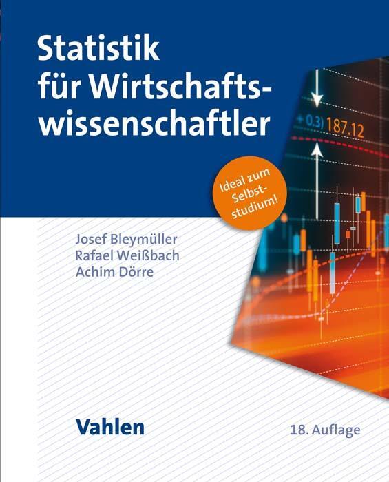 Cover: 9783800661428 | Statistik für Wirtschaftswissenschaftler | Josef Bleymüller (u. a.)