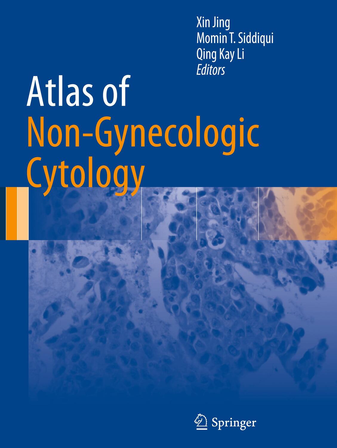 Cover: 9783319896731 | Atlas of Non-Gynecologic Cytology | Xin Jing (u. a.) | Buch | xv