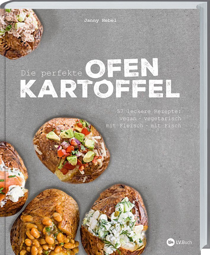 Cover: 9783784356686 | Die perfekte Ofenkartoffel | Janny Hebel | Buch | 160 S. | Deutsch