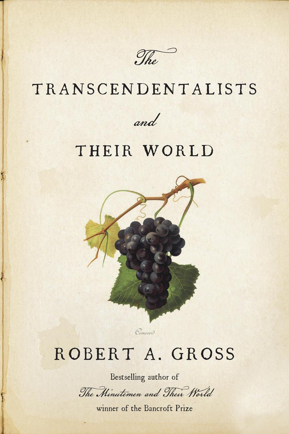 Cover: 9780374279325 | The Transcendentalists and Their World | Robert A. Gross | Buch | 2021