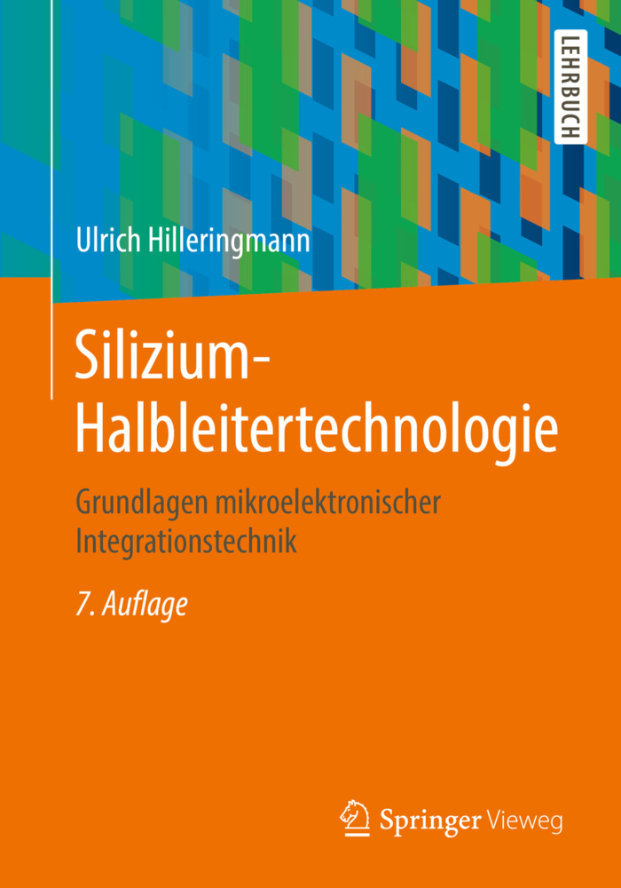 Cover: 9783658234430 | Silizium-Halbleitertechnologie | Ulrich Hilleringmann | Taschenbuch
