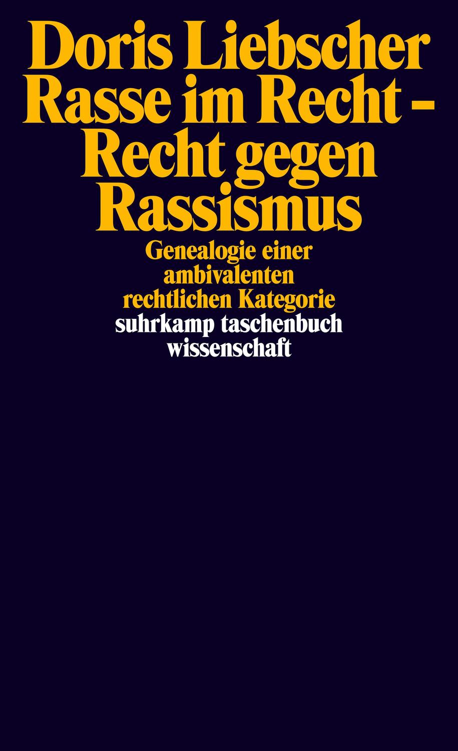 Cover: 9783518299524 | Rasse im Recht - Recht gegen Rassismus | Doris Liebscher | Taschenbuch