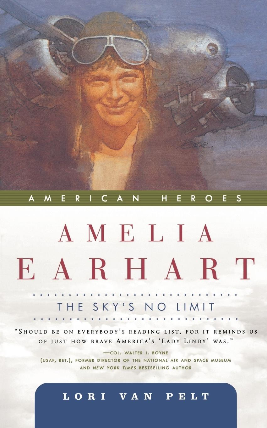 Cover: 9780765324832 | Amelia Earhart | The Sky's No Limit | Lori van Pelt | Taschenbuch